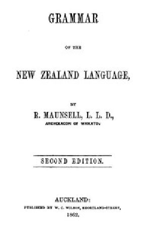 [Gutenberg 44897] • Grammar of the New Zealand language (2nd edition)